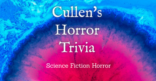 Sci-Fi Horror Trivia